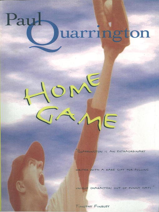 Title details for Home Game by Paul Quarrington - Available